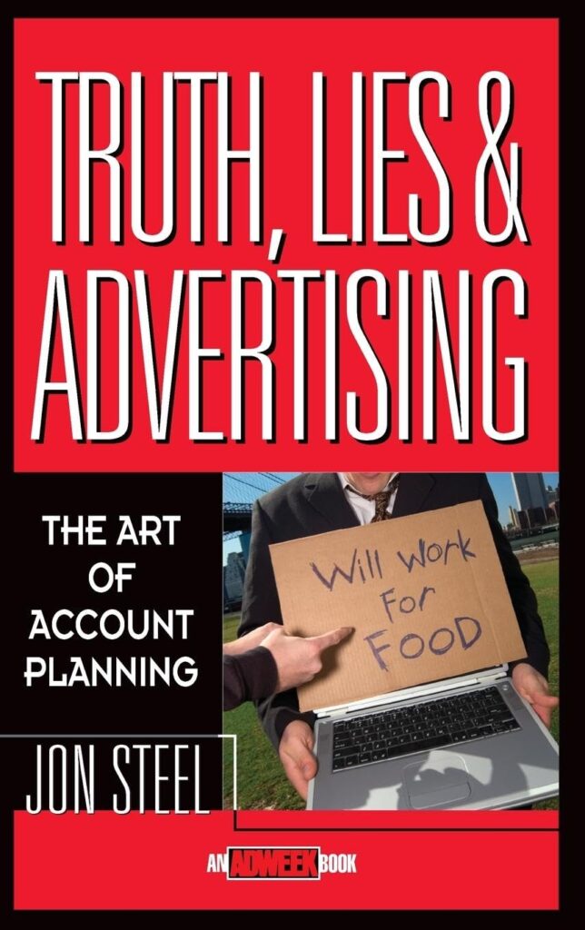 Truth, Lies & Advertising – Jon Steel